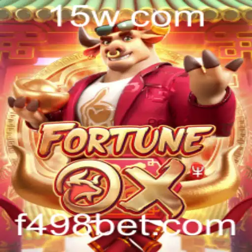FortuneOx: Descubra o Fascinante Jogo de Azar na Plataforma 498bet